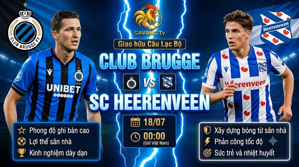 Nhận định Club Brugge vs SC Heerenveen 00:00 ngày 18/07